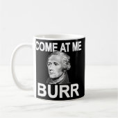 Komm zu mir Burr Funny History Alexander Hamilton Kaffeetasse (Links)