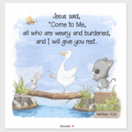Komm zu mir und ich gebe dir Erholung Matthew 11:2 Aufkleber