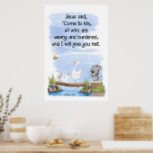 Komm zu mir und ich gebe dir Erholung Matthew 11:2 Poster (Küche)