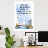 Komm zu mir und ich gebe dir Erholung Matthew 11:2 Poster (Heimbüro)