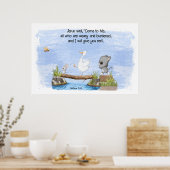 Komm zu mir und ich gebe dir Erholung Matthew 11:2 Poster (Küche)