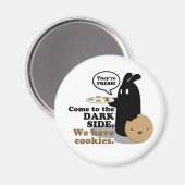 Komm zur dunklen Seite. Wir haben Kekse. Magnet (Vorderseite/Rückseite)