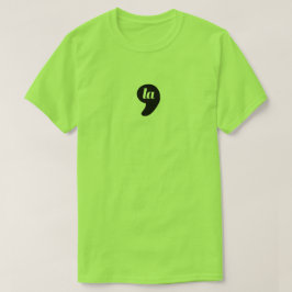 Komma-la ist Brat T-Shirt