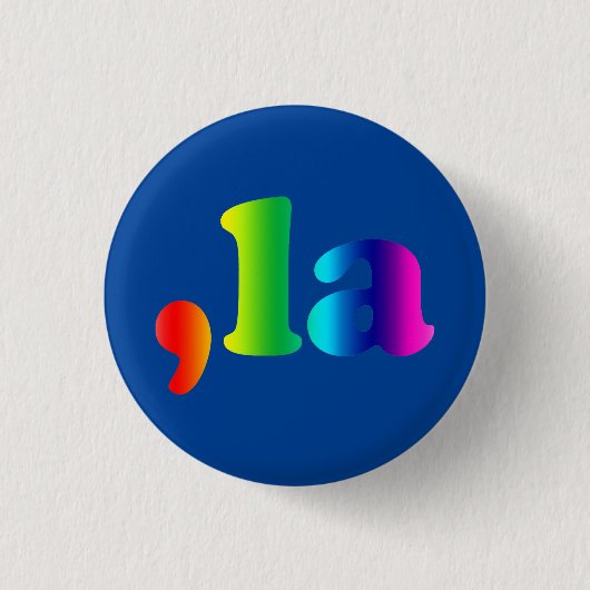 Komma La kamala typografisches Gefälle Regenbogen  Button (Vorderseite)
