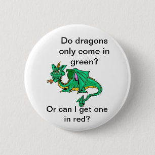 Kommen Drachen nur in Grün? Button