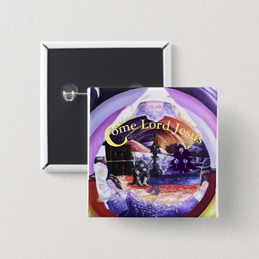 "Kommen Lord Jesus " Button (Vorne & Hinten)