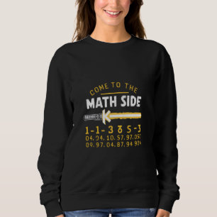 Kommen Sie auf die Mathematik Seite haben wir Pi - Sweatshirt