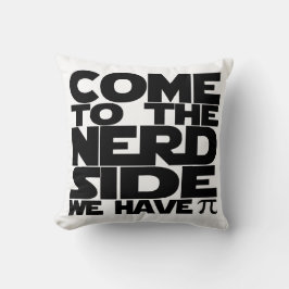 Kommen Sie auf die Nerd Seite haben wir Pi (mehrse Kissen