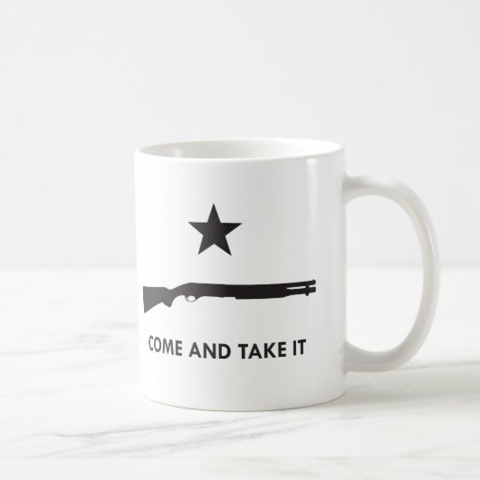 Kommen Sie es nehmen! (Schrotflinte) Kaffeetasse (Rechts)