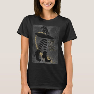 Kommen Sie für einen Zauber, der Hexenhut und Schu T-Shirt
