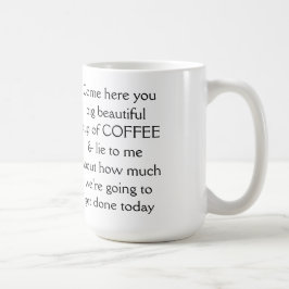 Kommen Sie her mit einer großen schönen Tasse KAFF