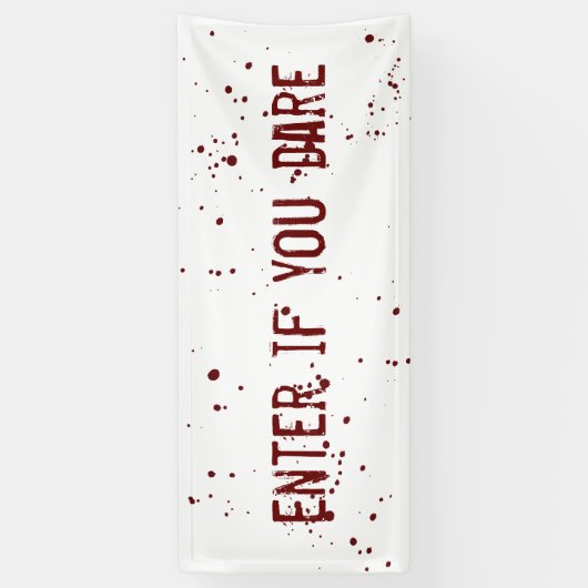 Kommen Sie herein, wenn Sie Blut-Spritzer Banner (Vertikal)