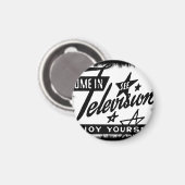 Kommen Sie ins Fernsehen genießen Sie sich selbst Magnet (Vorderseite/Rückseite)