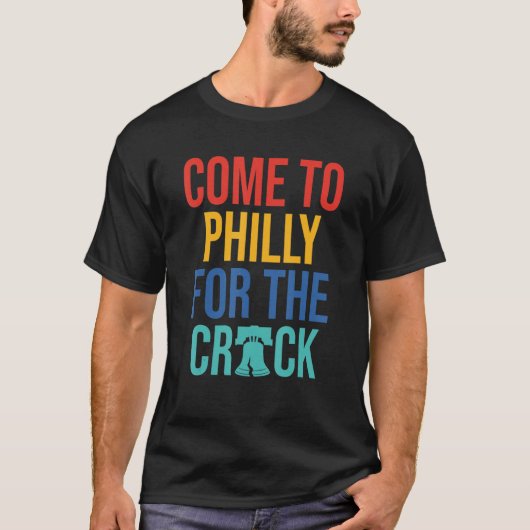 Kommen Sie nach Philly für das Crack T-Shirt (Vorderseite)