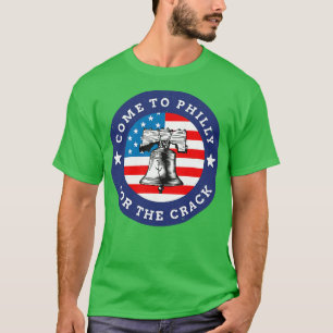 Kommen Sie nach Philly, um zu knacken T-Shirt