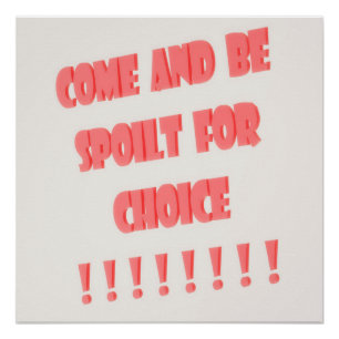 Kommen Sie und lassen Sie sich verwöhnen für eine  Poster