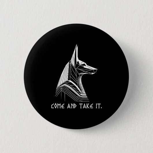 Kommen Sie und nehmen Sie es Battle Proverb Anubis Button (Vorderseite)