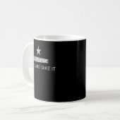 Kommen Sie und nehmen Sie es - Texas - Geschenk fü Kaffeetasse (Vorderseite Links)