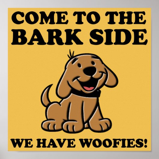 Kommen Sie zu der Bark Side Funny Dog Lover Poster (Vorne)