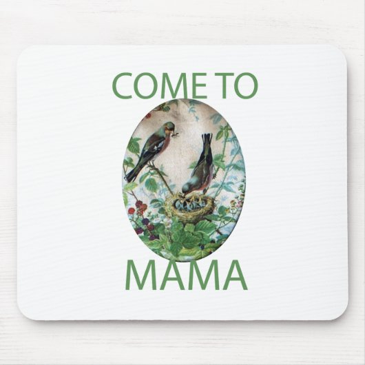 Kommen Sie zu Mama.png Mousepad (Vorne)