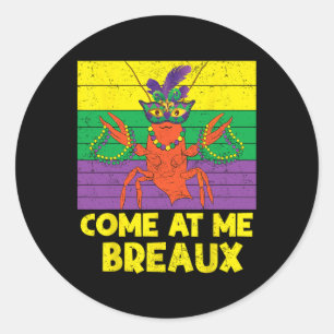 Kommen Sie zu mir Breaux Crawfish Beads Funny Mard Runder Aufkleber