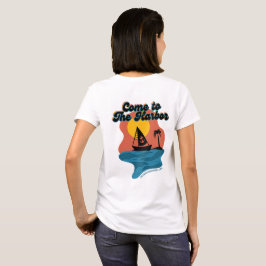 Kommen Sie zum Hafen Segelboot Shirt