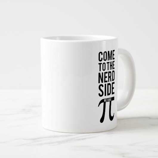 Kommen Sie zum Nerd Jumbo-Tasse (Vorderseite Rechts)