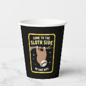 Kommen Sie zum Sloth Side T - Shirt - Funny Sloth Pappbecher (Vorderseite)