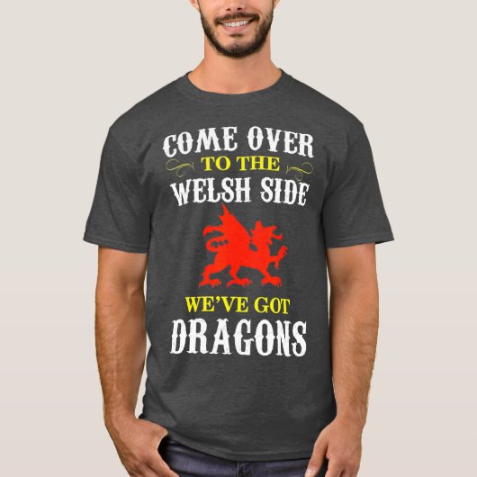 Kommen Sie zum walisischen Wales Dragon T-Shirt (Vorderseite)