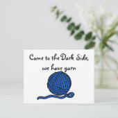Kommen Sie zur Dunklen Seite, wir haben Garn Postkarte (Stehend Vorderseite)