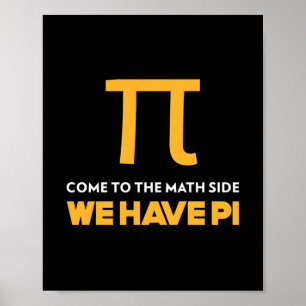 Kommen Sie zur Mathematik, wir haben Pi Poster
