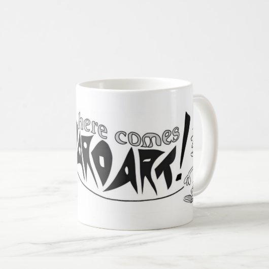 Kommt hier HardArt Tasse (VorderseiteRechts)