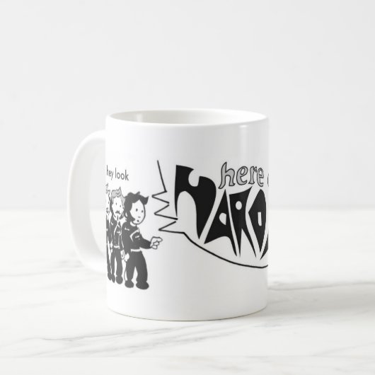Kommt hier HardArt Tasse (Vorderseite Links)