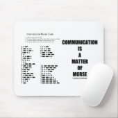 Kommunikation ist eine Angelegenheit von Morse Mousepad (Mit Mouse)