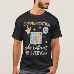 Kommunikation sieht für jeden anders aus - Sped T-Shirt