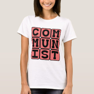 Kommunist, Praktizierende des Kommunismus T-Shirt