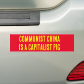 KOMMUNISTISCHE CHINA IST EIN KAPITALISTISCHER PIG. AUTOAUFKLEBER (Auf Auto)