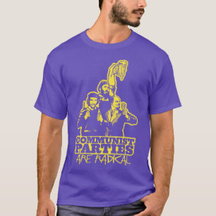 Kommunistische Parteien sind radikal T-Shirt