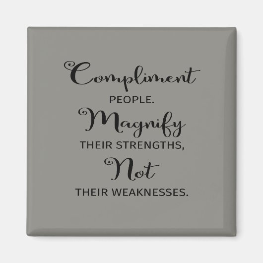 Komplimente für Menschen, die ihre Stärken vergröß Magnet (Vorne)