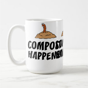 Kompost passiert lustige Gartenarbeit Kaffeetasse