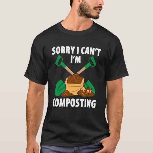 Kompostierung Für Kompostgärtner Bauer Kompostiere T-Shirt (Vorderseite)