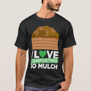 Kompostierung für Kompostgärtner Landwirt Komposti T-Shirt