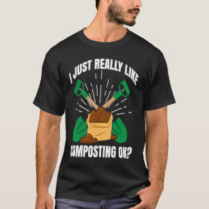 Kompostierung für Kompostgärtner Landwirt Komposti T-Shirt