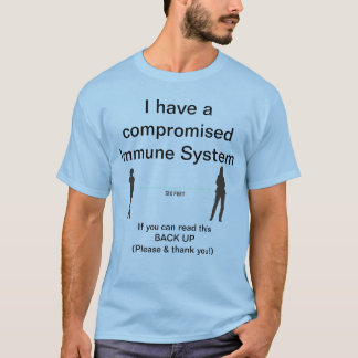 Kompromittiertes Immunsystem Backup TShirt