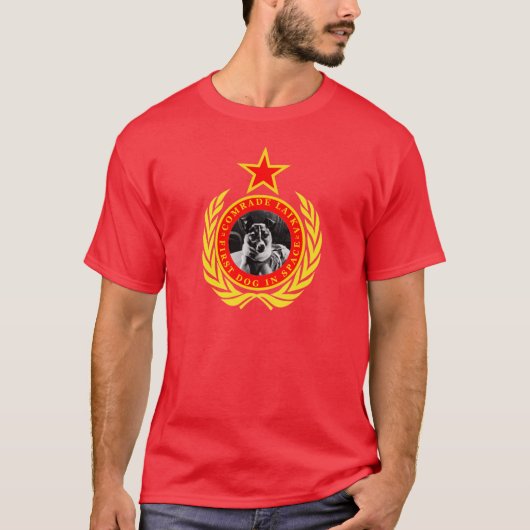 Komrade Laika erster Hund im Weltraum T-Shirt (Vorderseite)