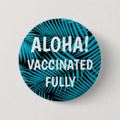 Kona Palms Hawaiian Leaf Aloha geimpft Button (Vorderseite)
