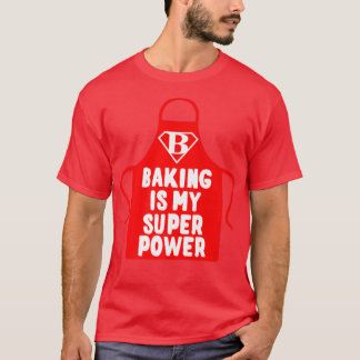 Konditorei Koch Backen ist meine Supermacht T-Shirt