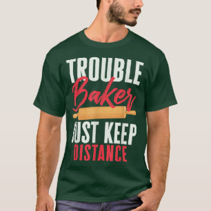 Konditorei Lover Trouble Baker Behalte nur Entfern T-Shirt