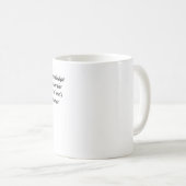 Konfuzius Zitat 13 - Wissensbasierte Tasse (VorderseiteRechts)
