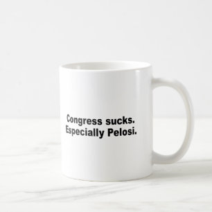 Kongreß ist zum Kotzen. Besonders Pelosi Kaffeetasse